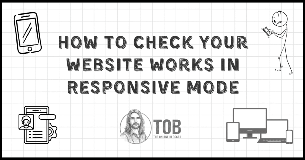 How To Check Your Website Works In Responsive Mode