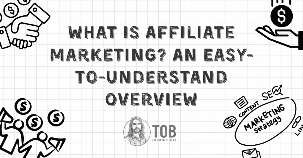 What Is Affiliate Marketing?