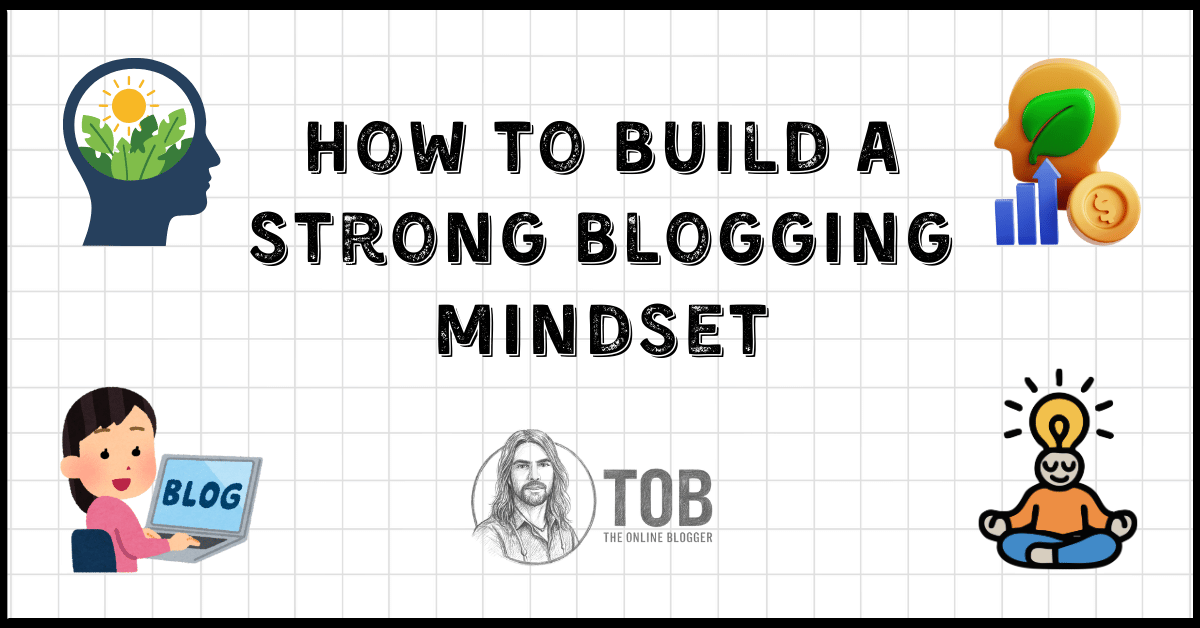 How To Build A Blogging Mindset To Increase Productivity Featured Blog Image