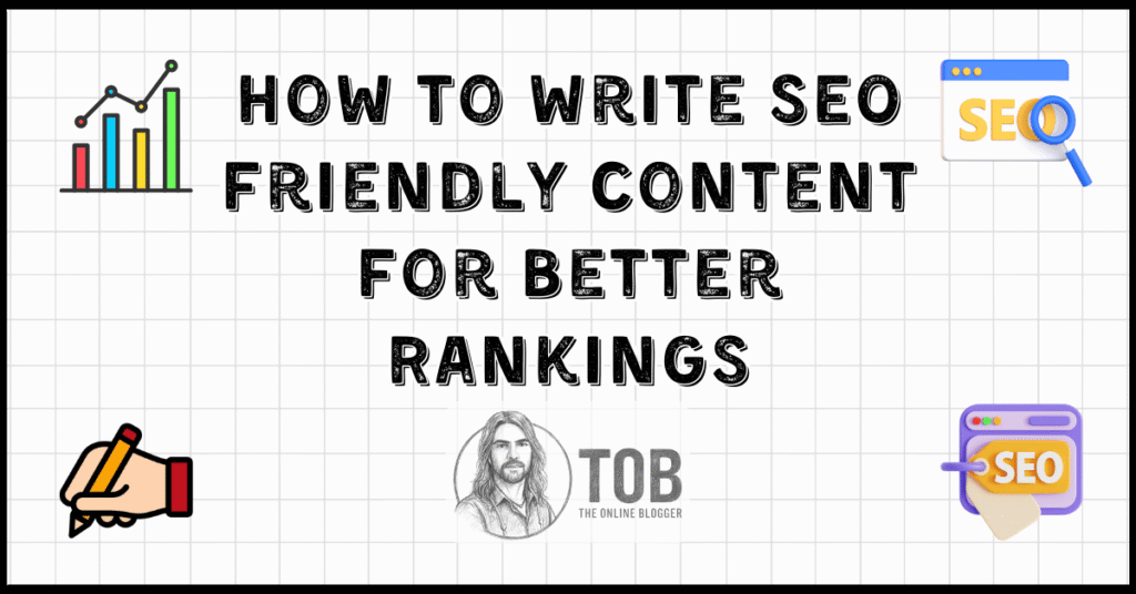 How To Write SEO Friendly Content blog header image on the online blogger website