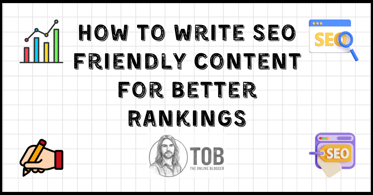How To Write SEO Friendly Content blog header image on the online blogger website