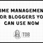 Time Management Skills For Bloggers You Can Use Now Featured blog image on The Online Blogger website