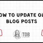 Blog Featured Image. How To Update Old Blog Posts