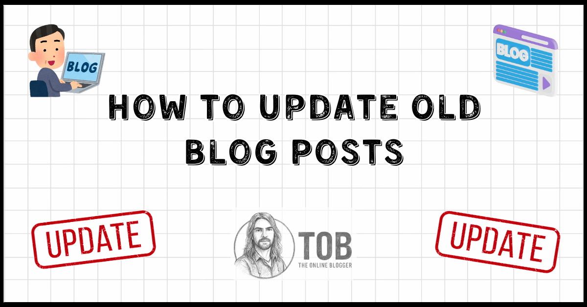 Blog Featured Image. How To Update Old Blog Posts